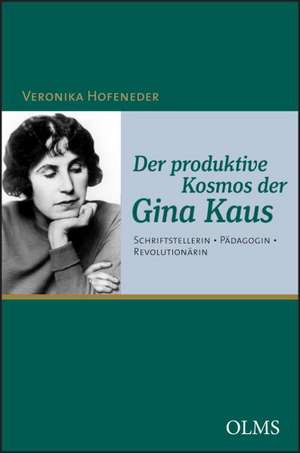 Der produktive Kosmos der Gina Kaus de Veronika Hofeneder