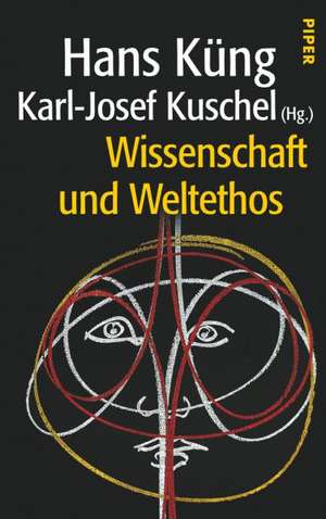 Wissenschaft und Weltethos de Hans Küng