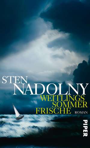 Weitlings Sommerfrische de Sten Nadolny