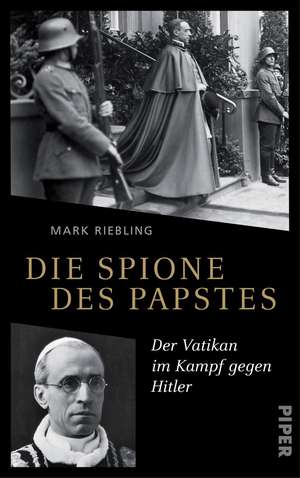 Die Spione des Papstes de Mark Riebling