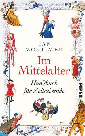 Im Mittelalter de Ian Mortimer