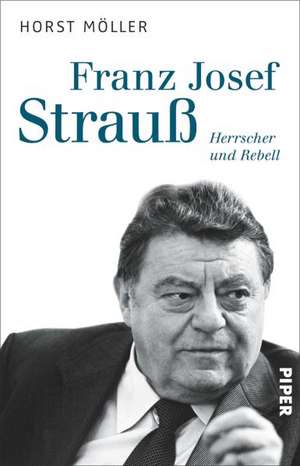 Franz Josef Strauß de Horst Möller