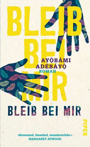 Bleib bei mir de Ayobami Adebayo