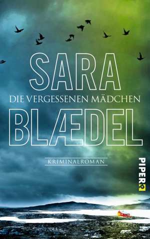 Die vergessenen Mädchen de Sara Blaedel