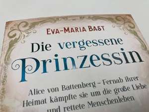 Die vergessene Prinzessin de Eva-Maria Bast