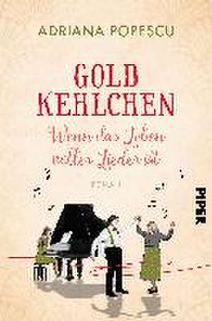 Goldkehlchen - Erinnerungen voller Lieder de Adriana Popescu