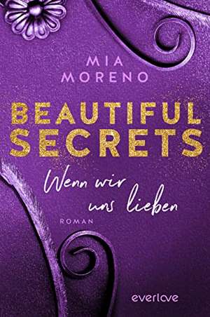 Beautiful Secrets - Wenn wir uns lieben de Mia Moreno