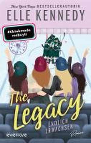 The Legacy - Endlich erwachsen de Elle Kennedy