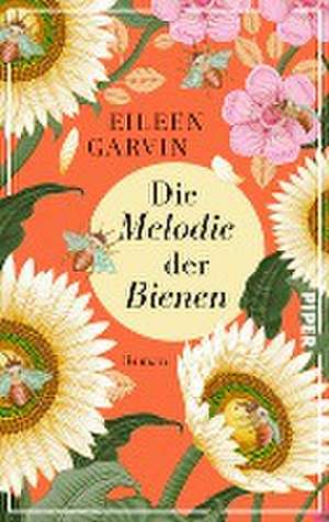 Die Melodie der Bienen de Eileen Garvin