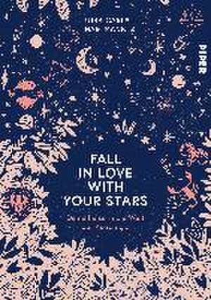 Fall in Love with Your Stars de Luisa Carla Hartmann