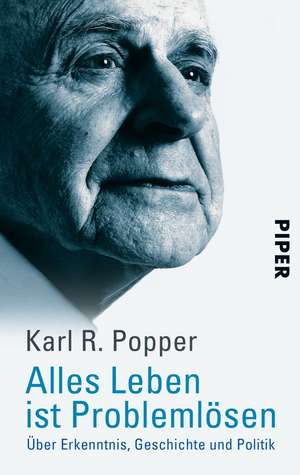 Alles Leben ist Problemlösen de Karl R. Popper