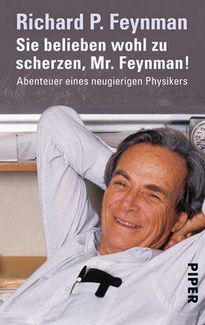 Sie belieben wohl zu scherzen, Mr. Feynman! de Richard P. Feynman