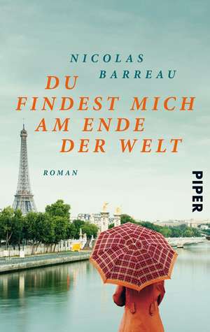 Du findest mich am Ende der Welt de Nicolas Barreau