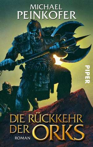 Die Rückkehr der Orks de Michael Peinkofer