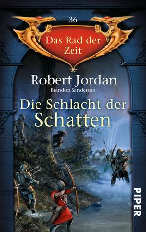 Das Rad der Zeit 36. Die Schlacht der Schatten de Robert Jordan