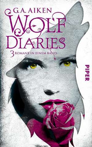 Wolf Diaries de G. A. Aiken