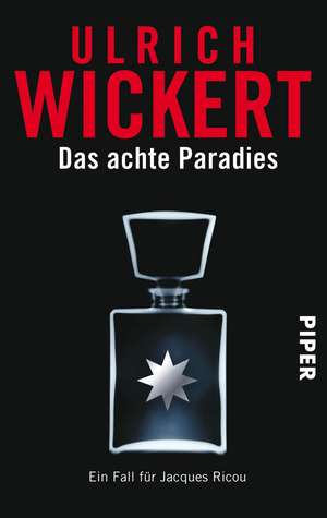 Das achte Paradies de Ulrich Wickert