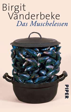 Das Muschelessen de Birgit Vanderbeke