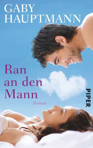 Ran an den Mann de Gaby Hauptmann