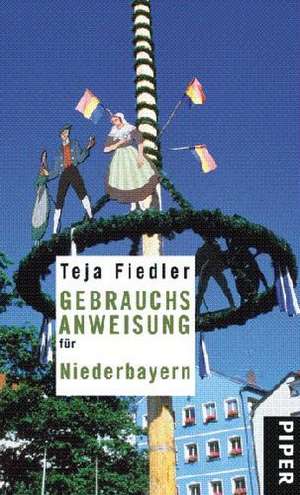 Gebrauchsanweisung für Niederbayern de Teja Fiedler