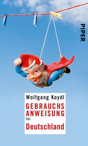 Gebrauchsanweisung für Deutschland de Wolfgang Koydl