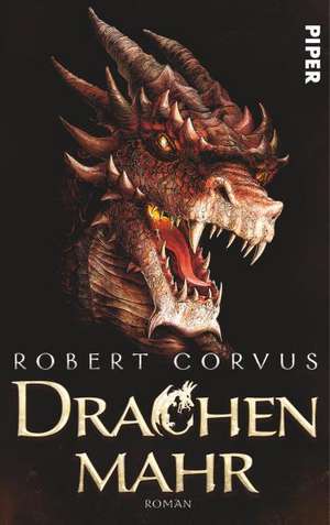 Drachenmahr de Robert Corvus