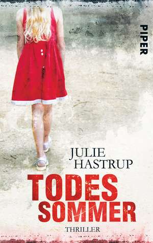 Todessommer de Julie Hastrup