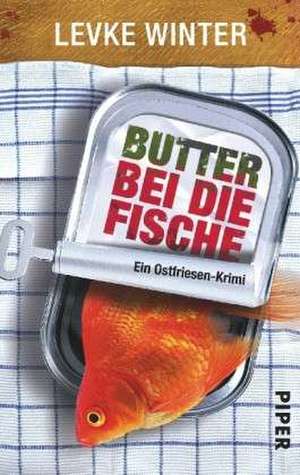 Butter bei die Fische de Levke Winter