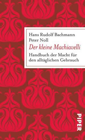 Der kleine Machiavelli de Hans Rudolf Bachmann