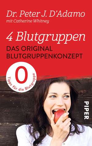 4 Blutgruppen - Das Original-Blutgruppenkonzept de Peter J. D'Adamo