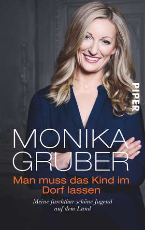 Man muss das Kind im Dorf lassen de Monika Gruber