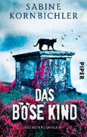 Das böse Kind de Sabine Kornbichler