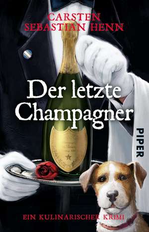 Der letzte Champagner de Carsten Sebastian Henn