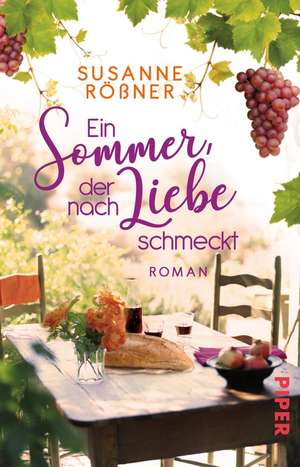 Ein Sommer, der nach Liebe schmeckt de Susanne Rößner