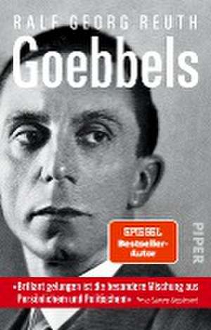 Goebbels de Ralf Georg Reuth