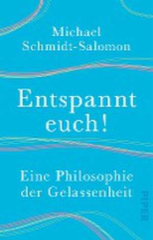 Entspannt euch! de Michael Schmidt-Salomon