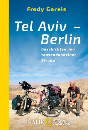 Tel Aviv - Berlin de Fredy Gareis