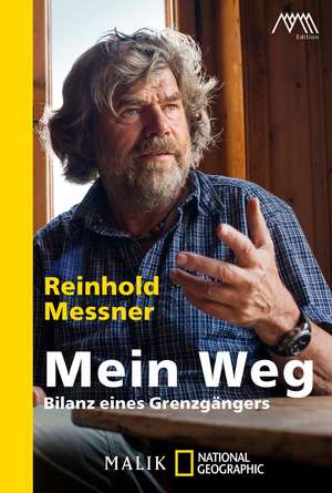 Mein Weg de Reinhold Messner