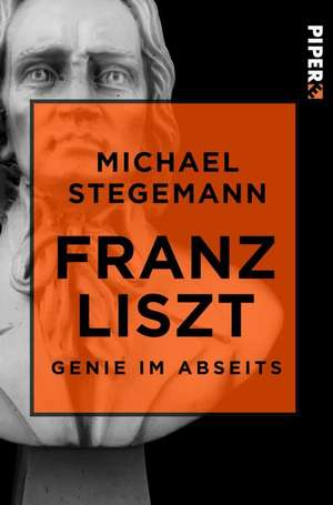 Franz Liszt de Michael Stegemann