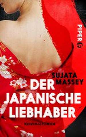 Der japanische Liebhaber de Sujata Massey