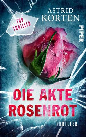 Die Akte Rosenrot de Astrid Korten