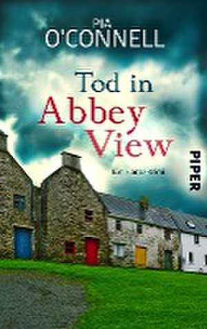 Tod in Abbey View de Pia O'Connell