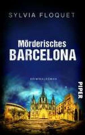 Mörderisches Barcelona de Sylvia Floquet