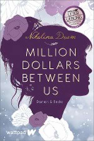 Million Dollars Between Us de Nikolina Drum