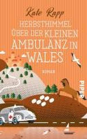 Herbsthimmel über der kleinen Ambulanz in Wales de Kate Rapp