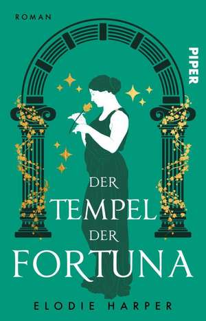 Der Tempel der Fortuna de Elodie Harper