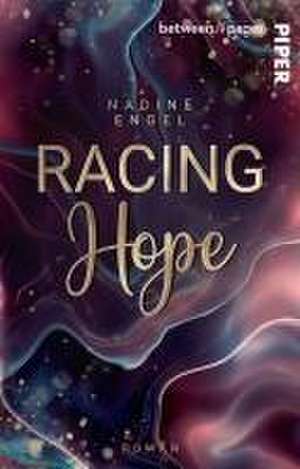 Racing Hope de Nadine Engel