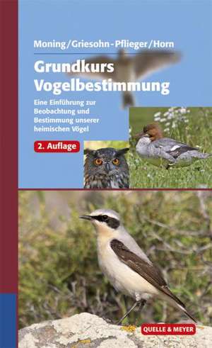 Grundkurs Vogelbestimmung de Christoph Moning