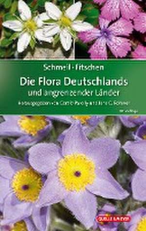 SCHMEIL-FITSCHEN Die Flora Deutschlands und angrenzender Länder de Gerald Parolly