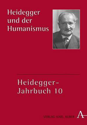 Heidegger und der Humanismus de Alfred Denker